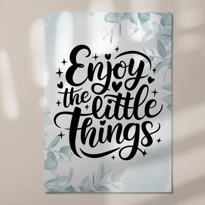 Magnet Poster Spruch Enjoy the Little Things Geschenk Fotoboard