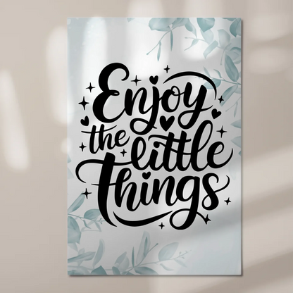 Magnet Poster Spruch Enjoy the Little Things Geschenk Fotoboard