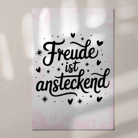 Sprüche Poster Magentisch Freude ist ansteckend Geschenk