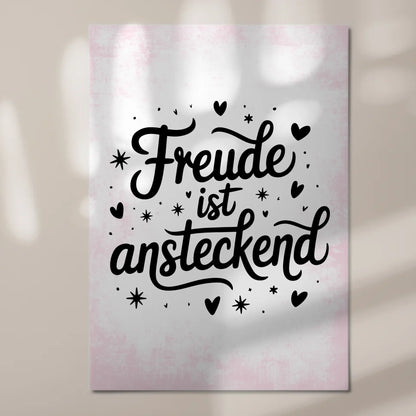 Sprüche Poster Magentisch Freude ist ansteckend Geschenk