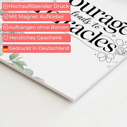 Magnet Poster mit Spruch Courage Leads to Miracles