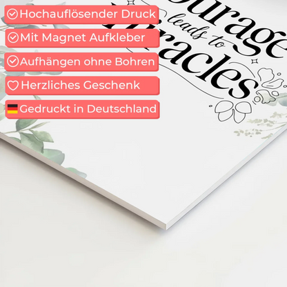 Magnet Poster mit Spruch Courage Leads to Miracles