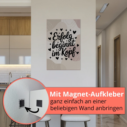 Spruch Fotoboard Magnet Wandbild Erfolg beginnt im Kopf