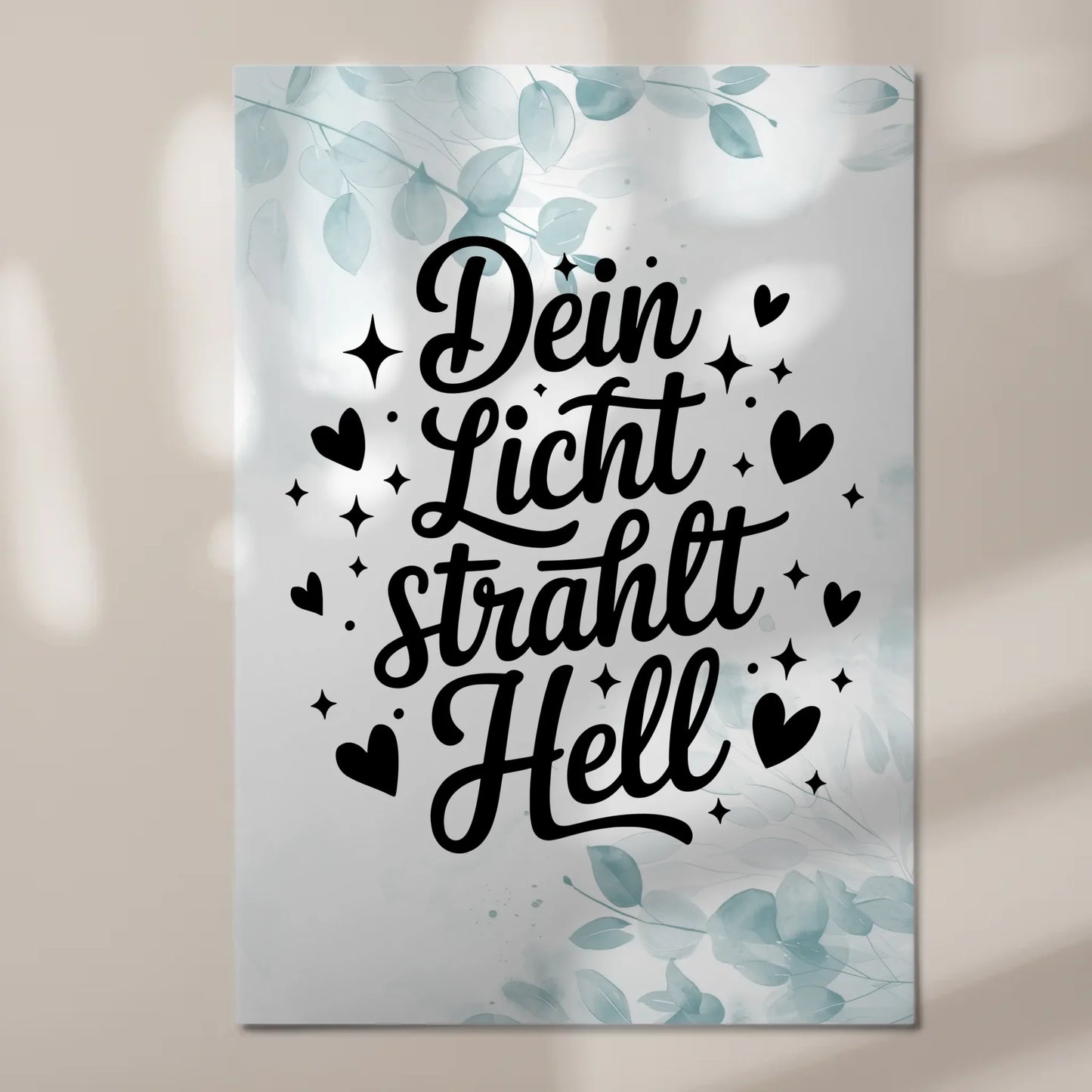Magnet Poster Spruch Dein Licht strahlt hell Geschenk