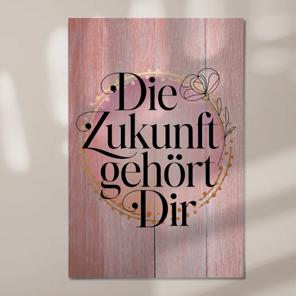 Spruch Fotoboard Magnet Wandbild Die Zukunft gehört dir