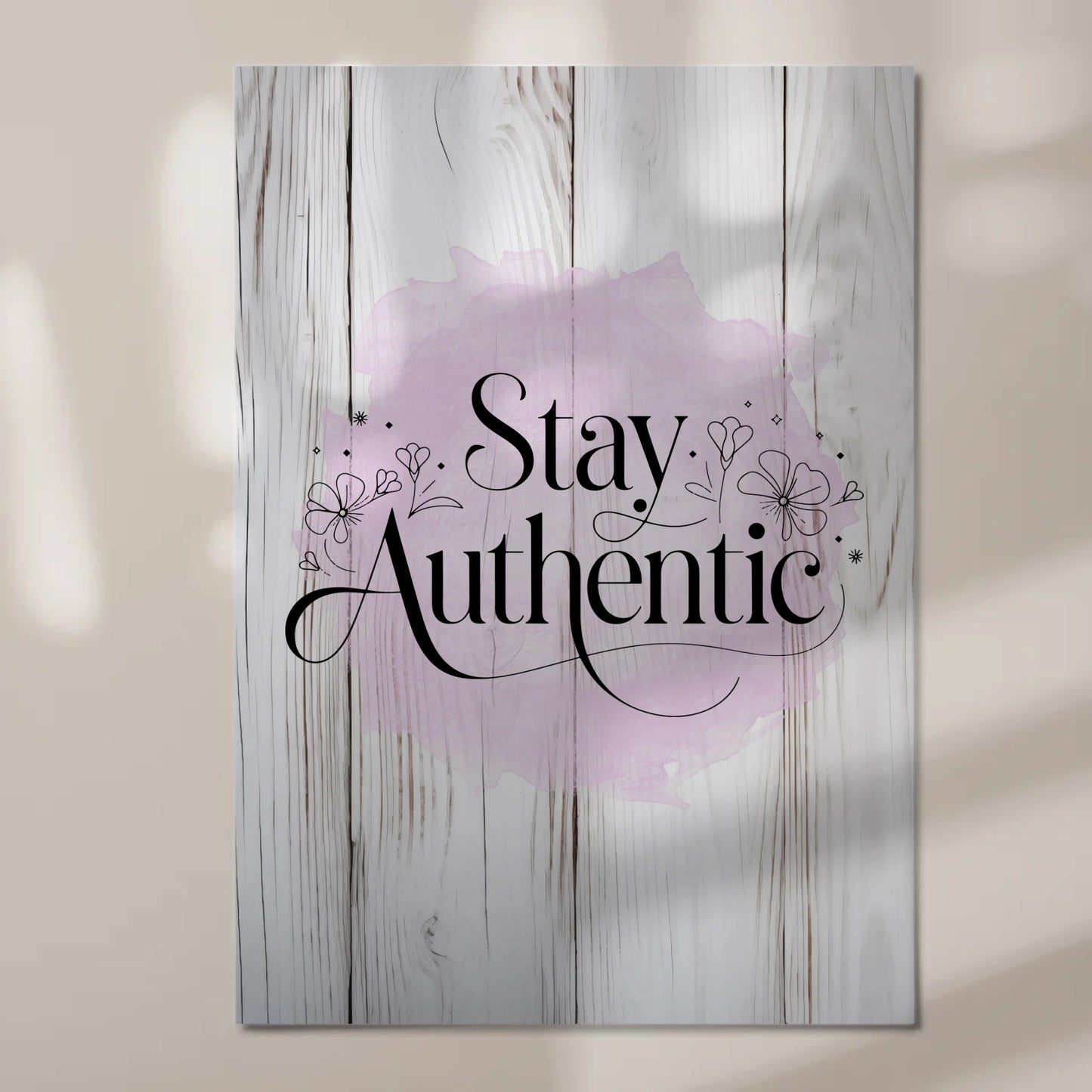 Sprüche Poster Magentisch - Stay Authentic Geschenk