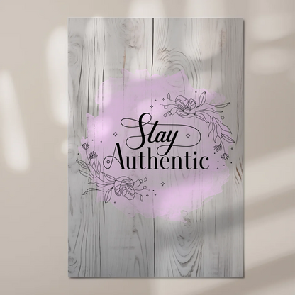 Magnet Poster mit Spruch Stay Authentic Geschenkidee