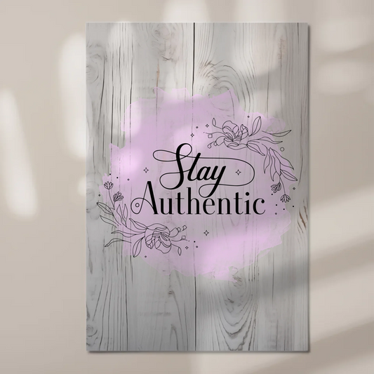 Magnet Poster mit Spruch Stay Authentic Geschenkidee
