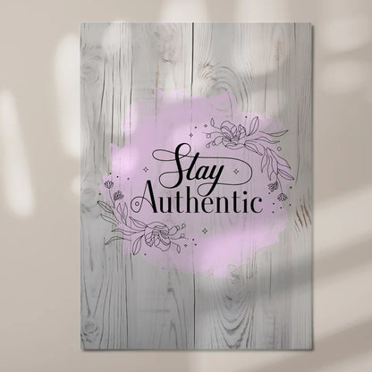 Magnet Poster mit Spruch Stay Authentic Geschenkidee