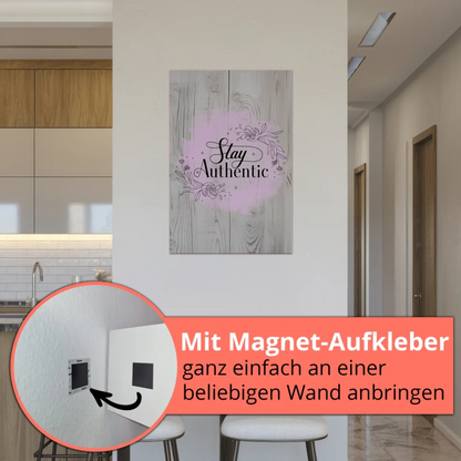 Magnet Poster mit Spruch Stay Authentic Geschenkidee
