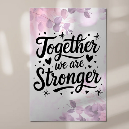 Magnet Poster Spruch Together we are stronger Geschenk Fotoboard