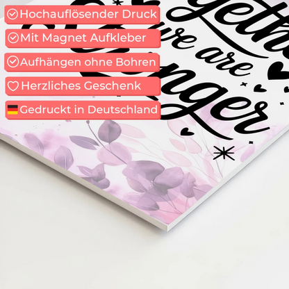 Magnet Poster Spruch Together we are stronger Geschenk Fotoboard