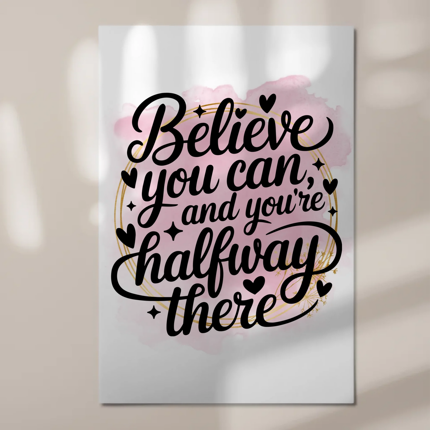 Sprüche Poster Magentisch Believe You Can Geschenkidee