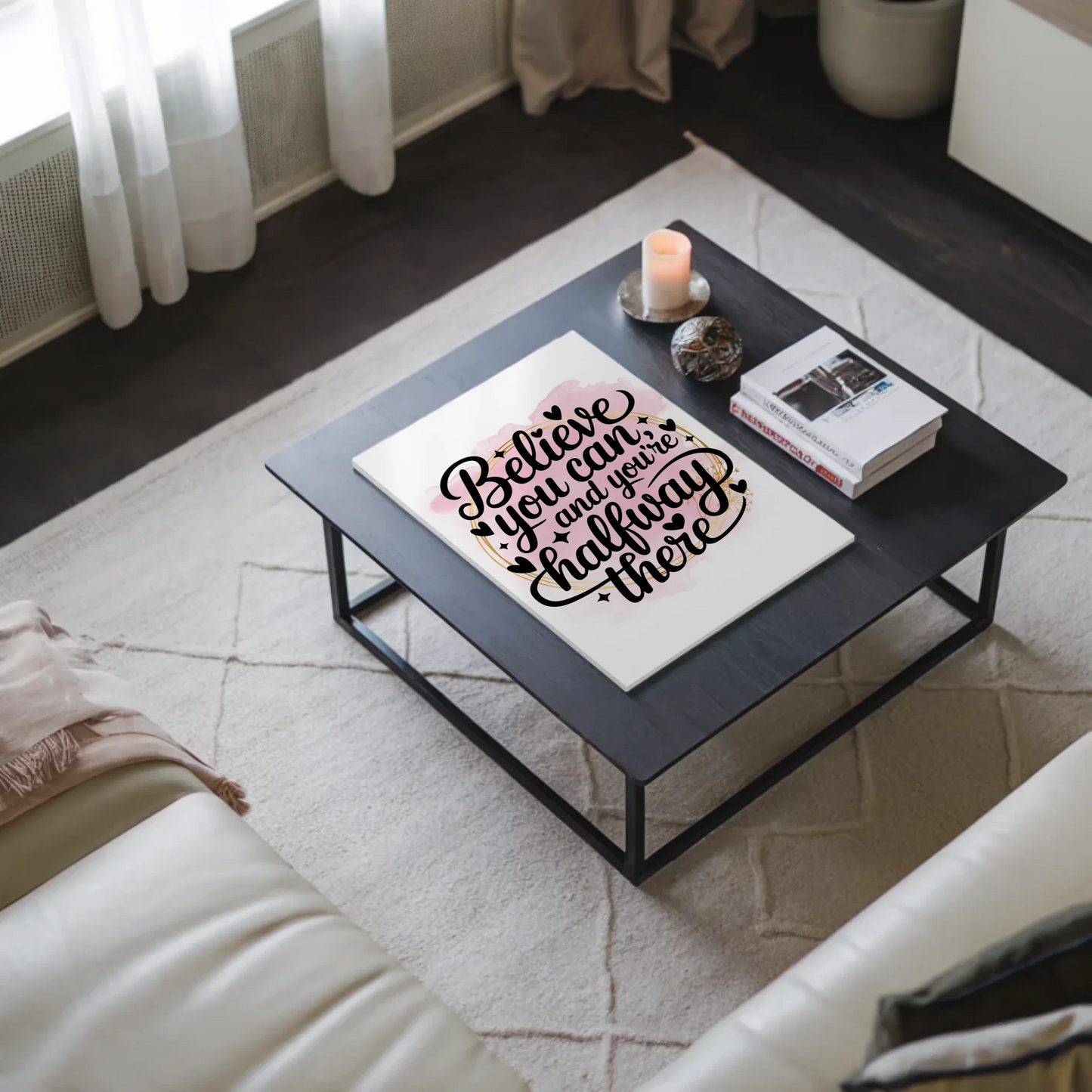 Sprüche Poster Magentisch Believe You Can Geschenkidee