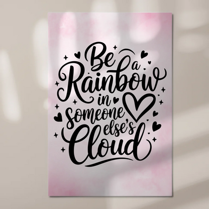 Magnet Poster Spruch Be a Rainbow Geschenkidee Fotoboard