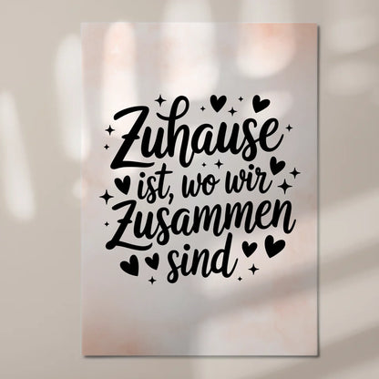 Spruch Fotoboard Magnet Wandbild Zuhause ist wo wir sind
