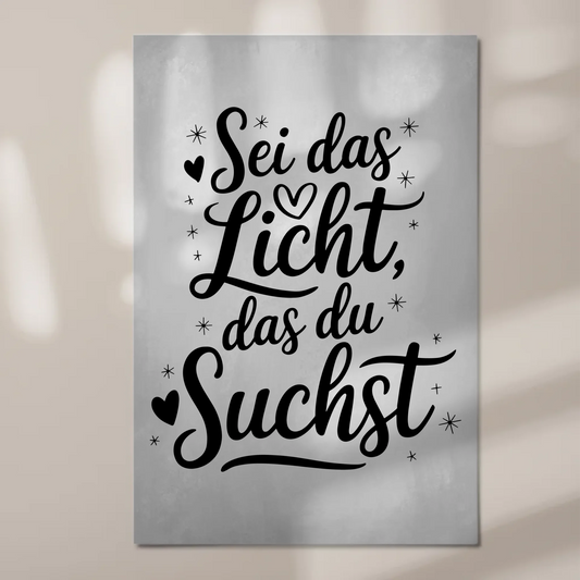 Sprüche Poster Magentisch - Sei das Licht das du suchst