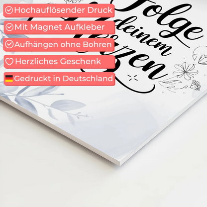 Spruch Fotoboard Magnet Wandbild Folge deinem Herzen