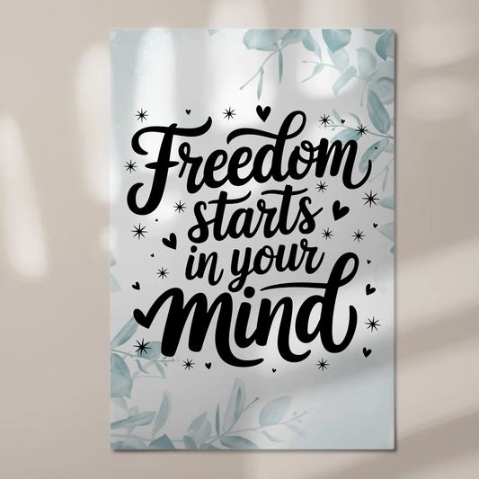 Magnet Poster mit Spruch Freedom starts in your mind