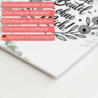 Sprüche Poster Magentisch ohne Beutel ohne mich Geschenk