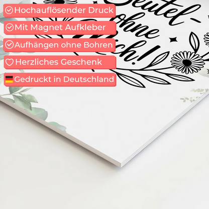 Sprüche Poster Magentisch ohne Beutel ohne mich Geschenk