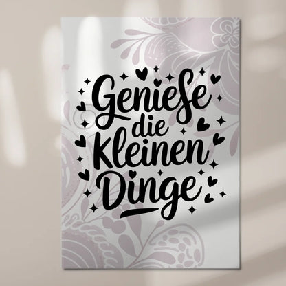 Magnet Poster mit Spruch Genieße die kleinen Dinge