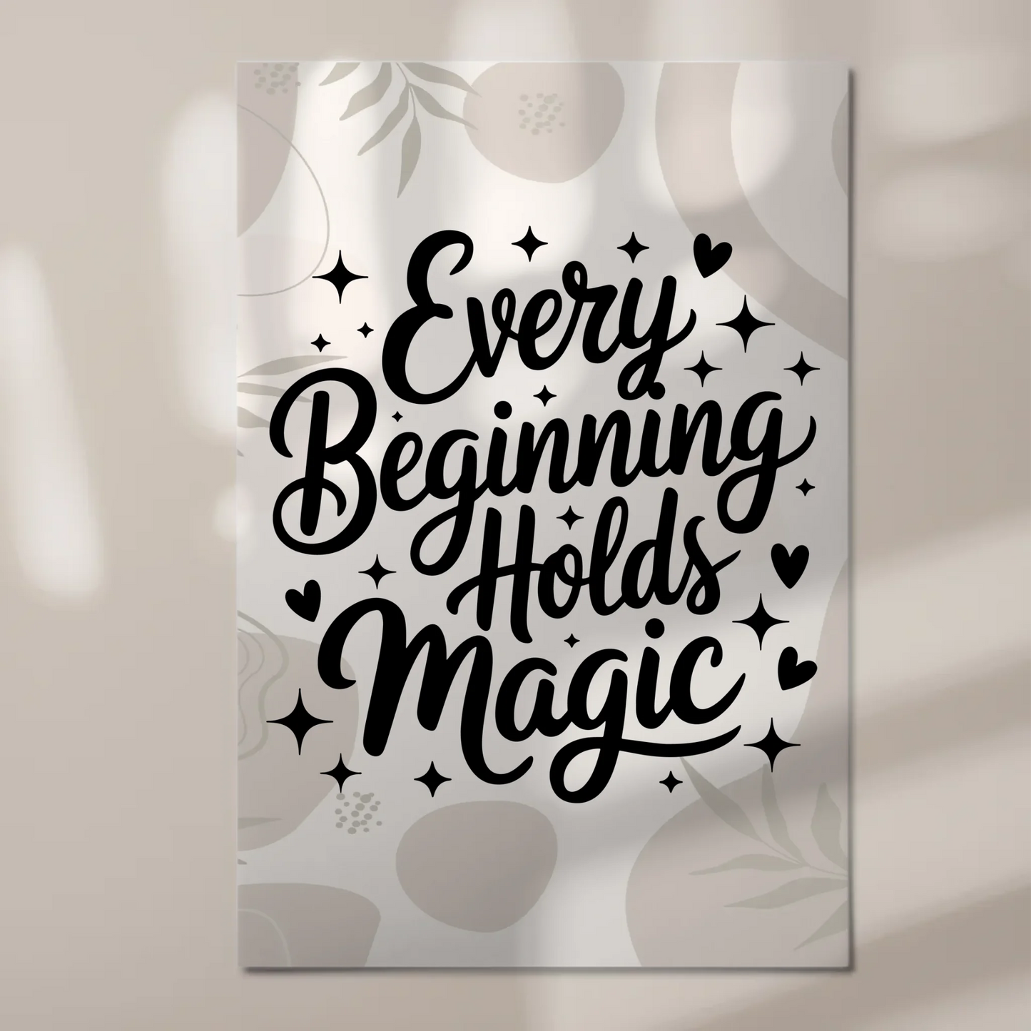 Sprüche Poster Magentisch Every Beginning Holds Magic Fotoboard