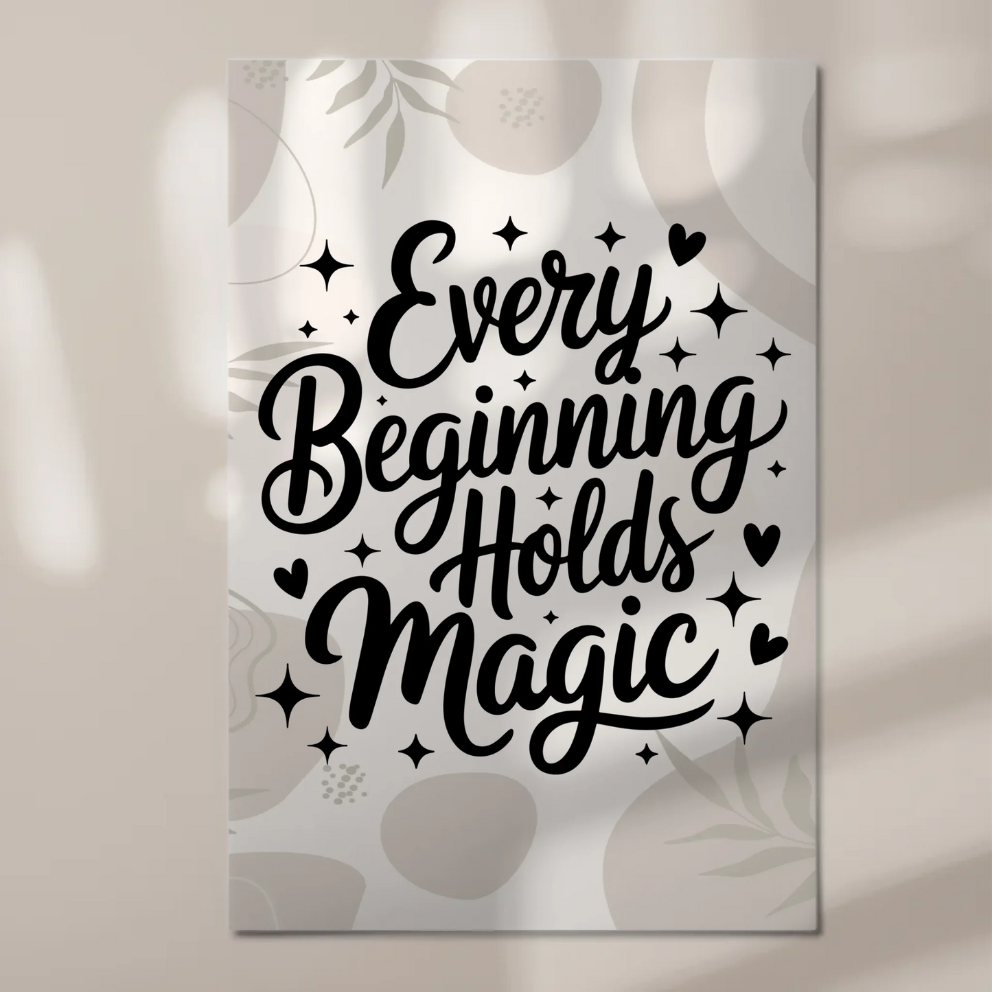 Sprüche Poster Magentisch Every Beginning Holds Magic Fotoboard