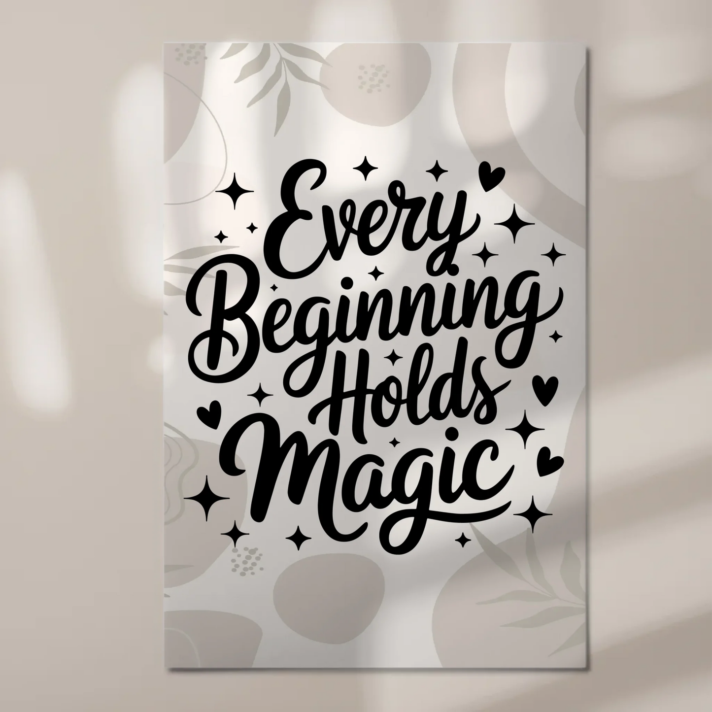 Sprüche Poster Magentisch Every Beginning Holds Magic Fotoboard