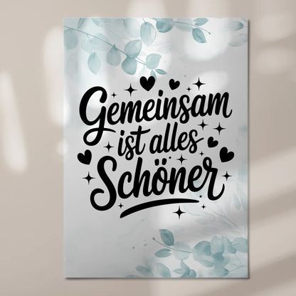Magnet Poster mit Spruch Gemeinsam ist alles schöner