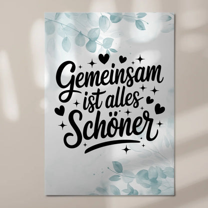 Magnet Poster mit Spruch Gemeinsam ist alles schöner