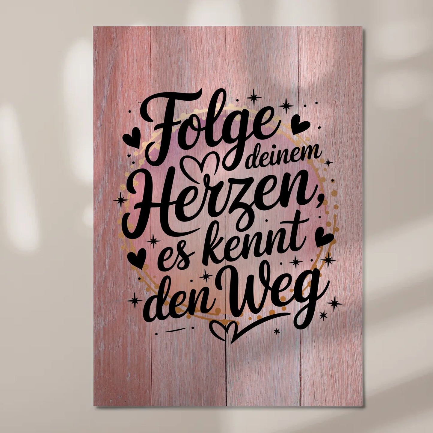 Magnet Poster Spruch Folge deinem Herzen es kennt den Weg