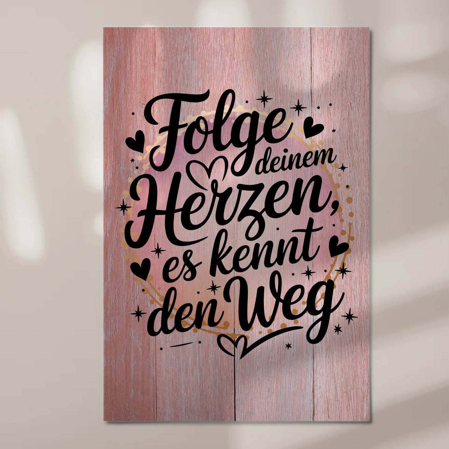 Magnet Poster Spruch Folge deinem Herzen es kennt den Weg