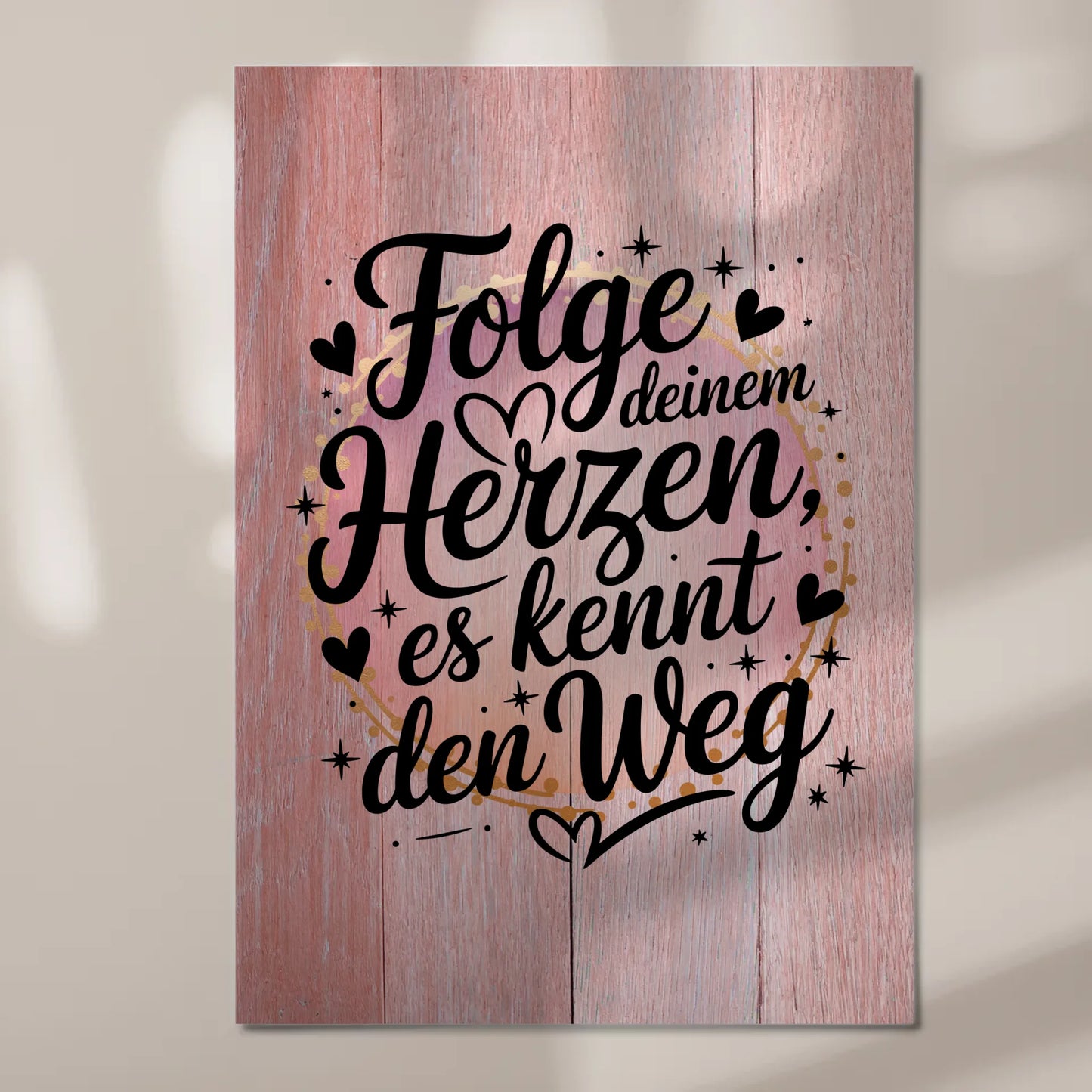 Magnet Poster Spruch Folge deinem Herzen es kennt den Weg