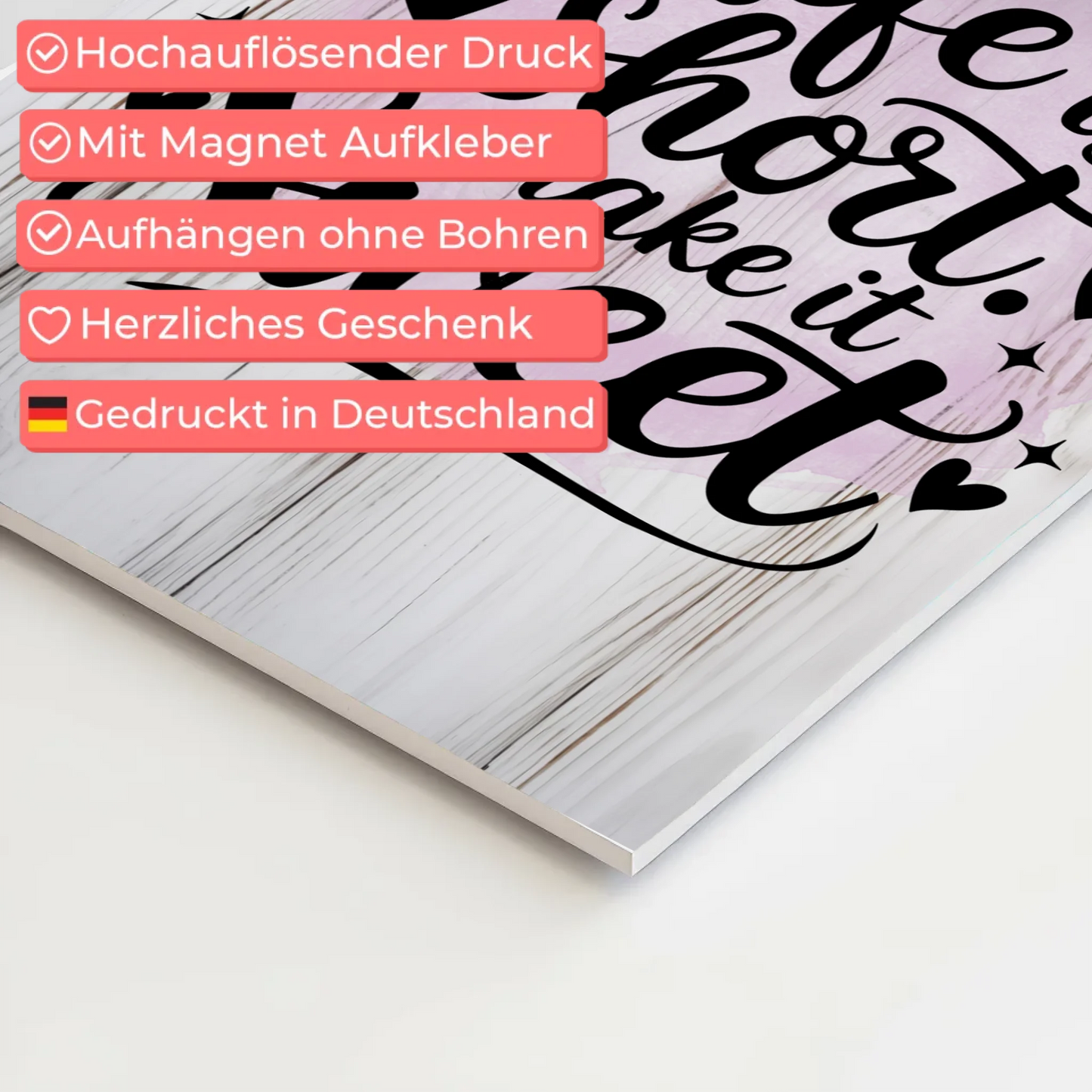 Spruch Fotoboard Magnet Wandbild Life is short sweet