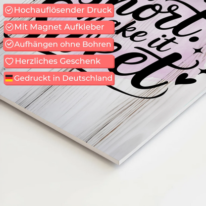 Spruch Fotoboard Magnet Wandbild Life is short sweet