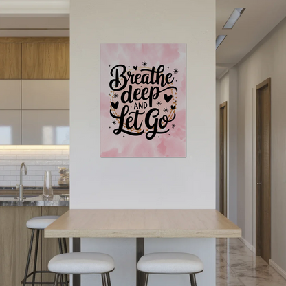 Magnet Poster Spruch Breathe Deep and Let Go Geschenk