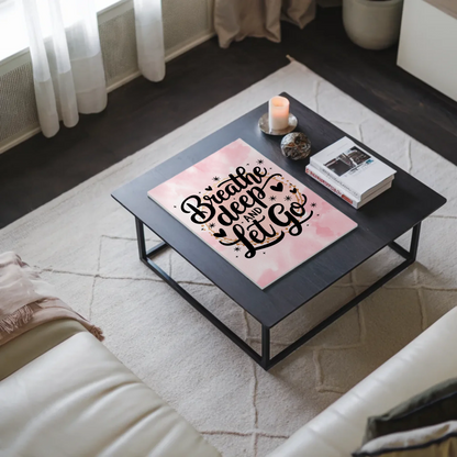 Magnet Poster Spruch Breathe Deep and Let Go Geschenk
