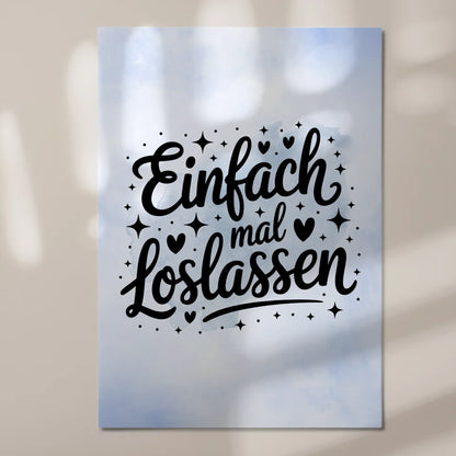 Sprüche Poster Magentisch - Einfach mal loslassen