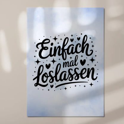 Sprüche Poster Magentisch - Einfach mal loslassen