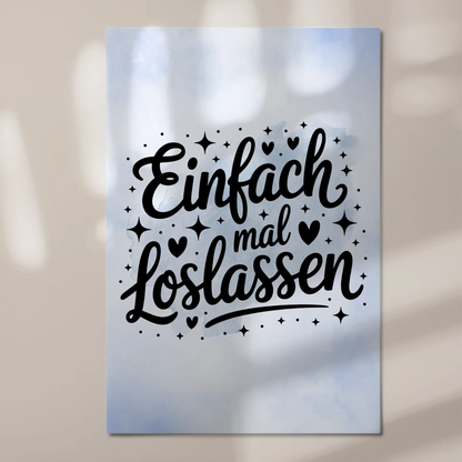 Sprüche Poster Magentisch - Einfach mal loslassen