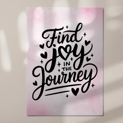 Magnet Poster mit Spruch Find joy in the journey