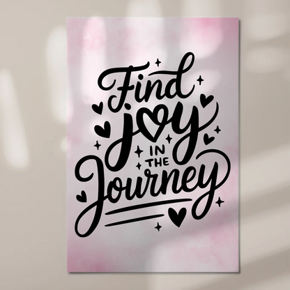 Magnet Poster mit Spruch Find joy in the journey