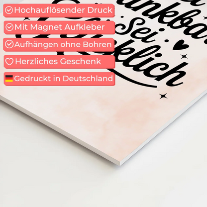 Magnet Poster Spruch Sei dankbar sei glücklich Geschenk