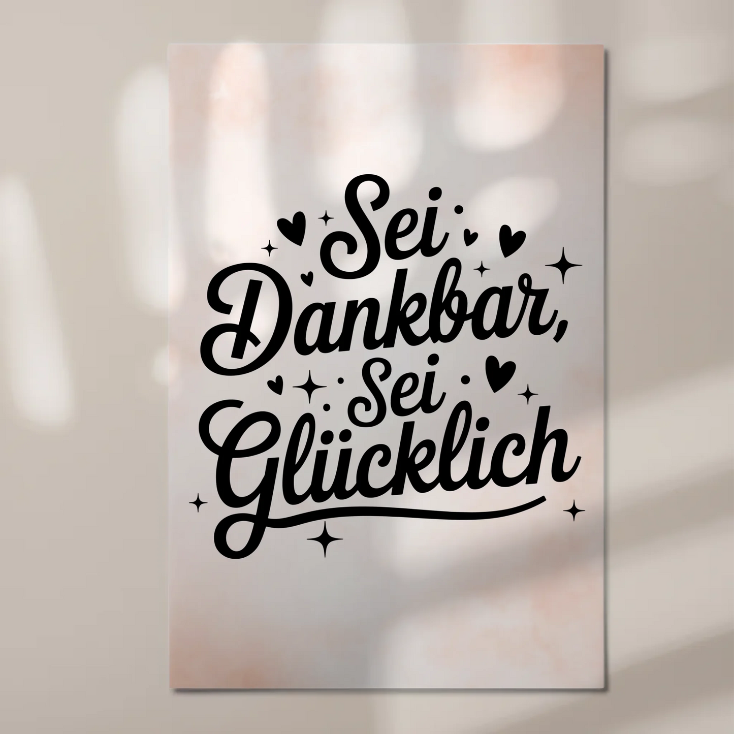 Magnet Poster Spruch Sei dankbar sei glücklich Geschenk