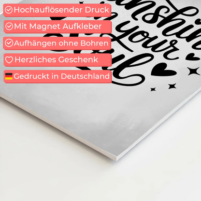 Spruch Fotoboard Magnet Wandbild Sunshine in your Soul