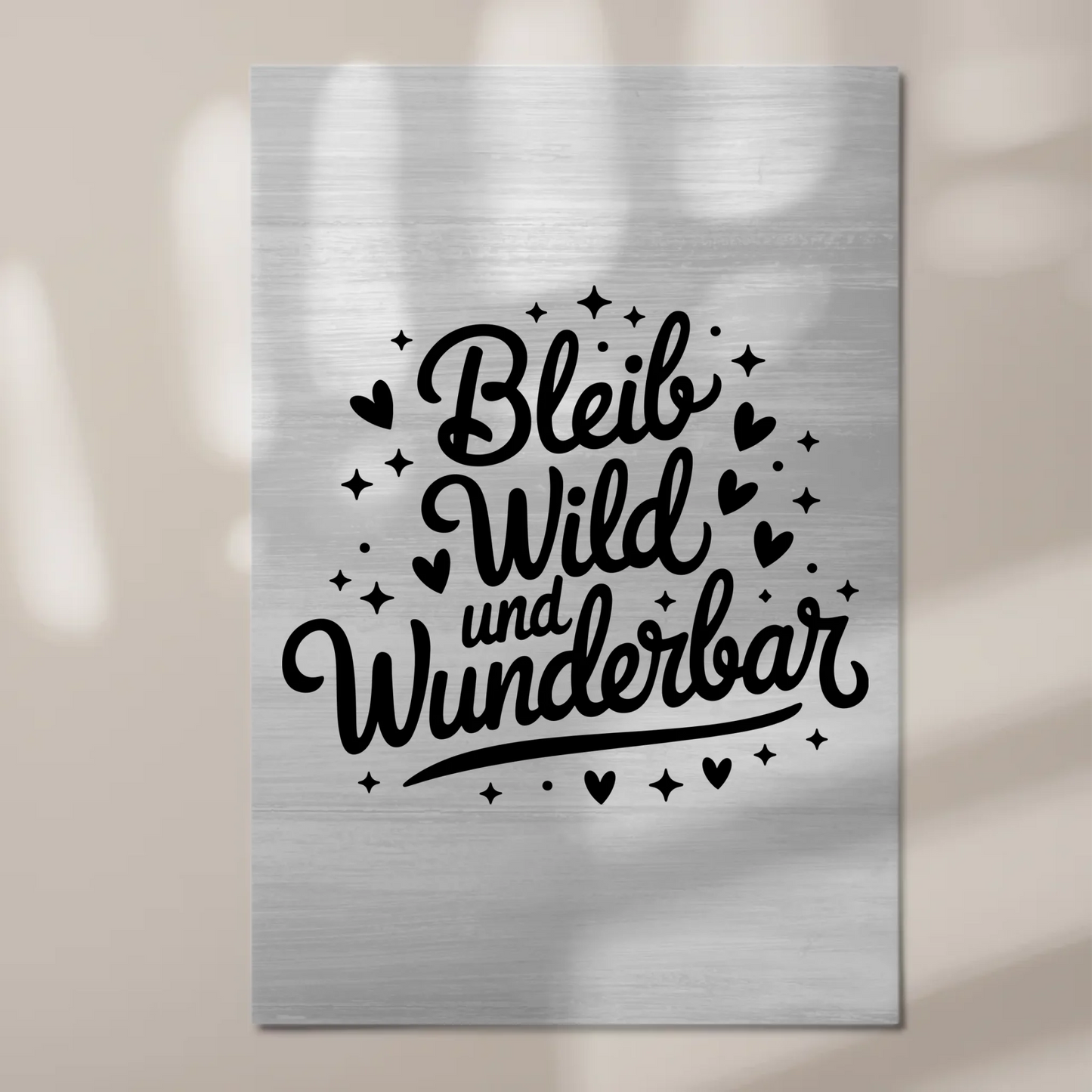 Magnet Poster mit Spruch Bleib wild und wunderbar