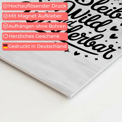 Magnet Poster mit Spruch Bleib wild und wunderbar