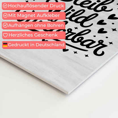 Magnet Poster mit Spruch Bleib wild und wunderbar