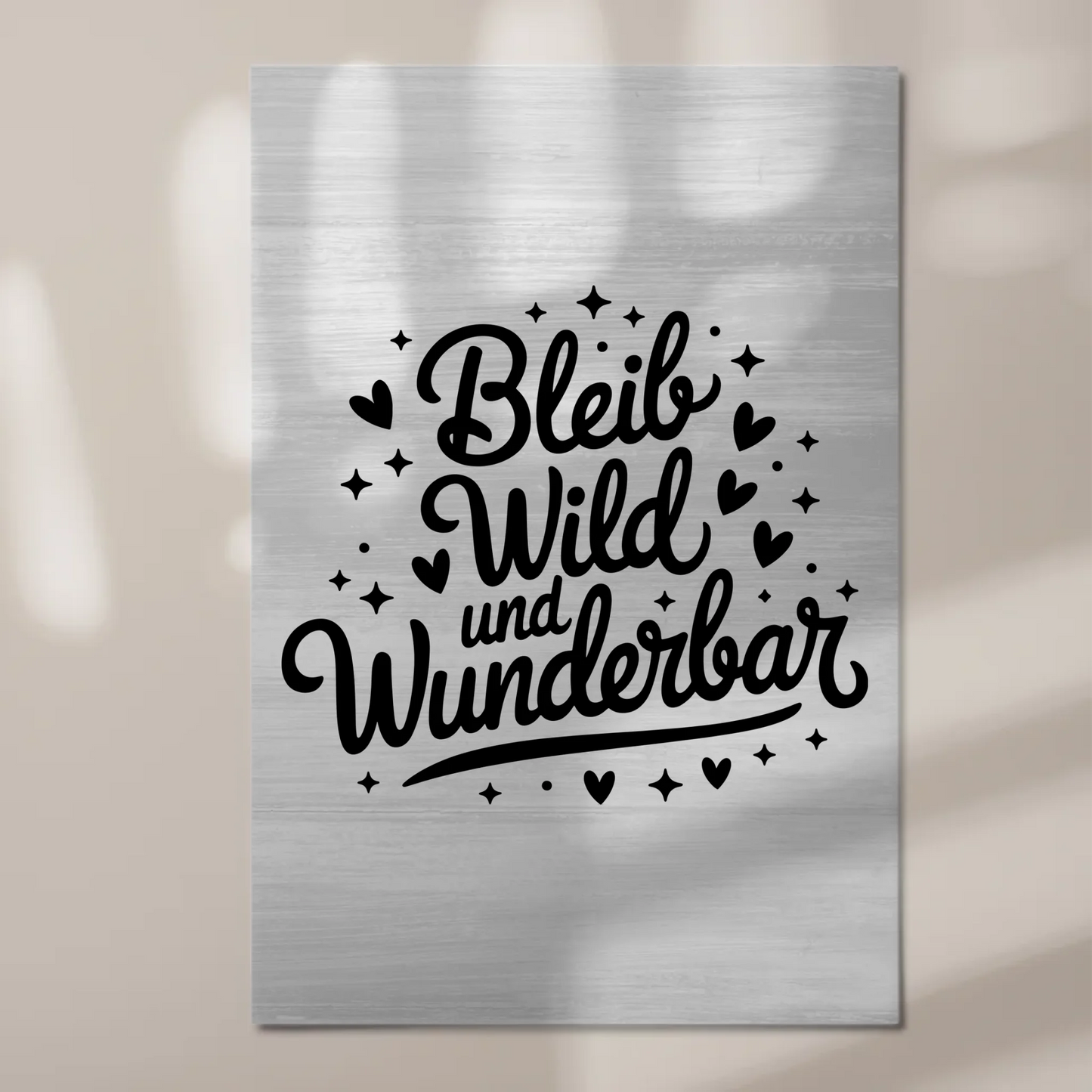 Magnet Poster mit Spruch Bleib wild und wunderbar